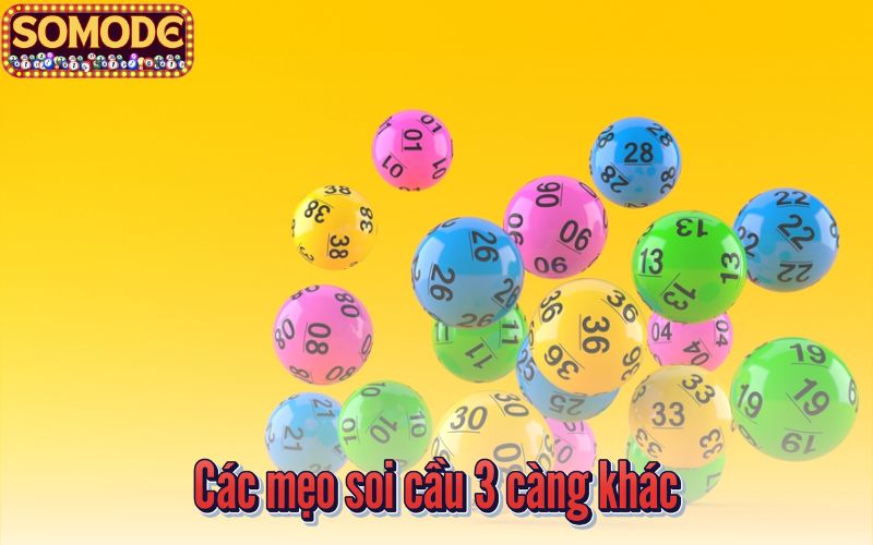 Các mẹo soi cầu 3 càng khác
