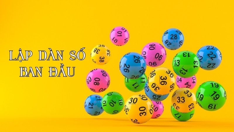 Lập dàn số ban đầu