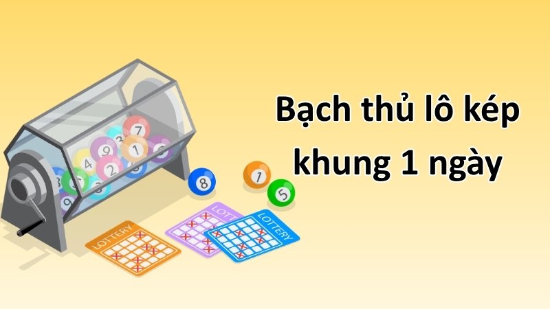 Chiến Thuật & Bí Kíp Nuôi Bạch Thủ Lô Kép Khung 1 Ngày