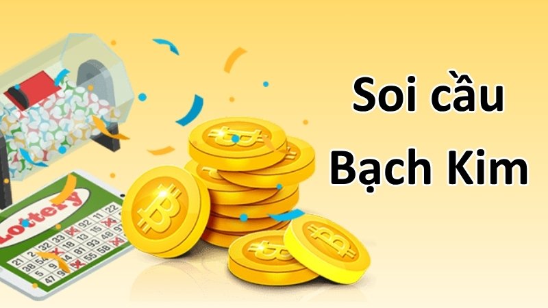 Soi cầu bạch kim là gì?