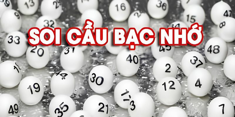 Soi cầu theo bạc nhớ
